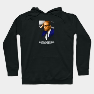 Malcolm X Quotes Hoodie